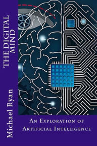 Title: The Digital Mind, Author: Michael Ryan