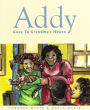 Addy Goes to Grandma's House