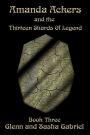 Amanda Ackers and The Thirteen Shards Of Legend