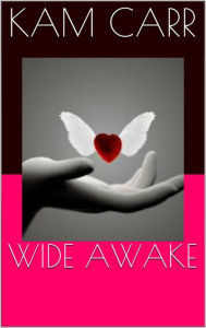 Title: Wide Awake, Author: Kam Carr