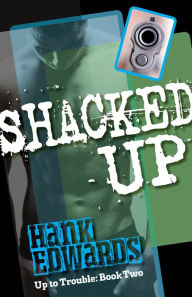 Title: Shacked Up, Author: Hank Edwards