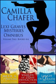 Title: Lexi Graves Mysteries Omnibus Volume Two, Author: Camilla Chafer