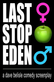 Title: Last Stop Eden, Author: David Belisle