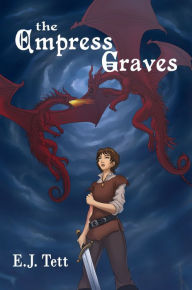 Title: The Empress Graves, Author: E.J. Tett