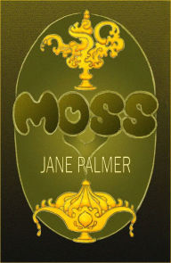 Title: Moss, Author: Jane Palmer