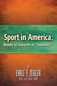 Title: Sport in America: Builder of Character or 