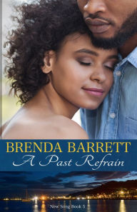 Title: A Past Refrain (New Song Series: Book 5), Author: Brenda Barrett