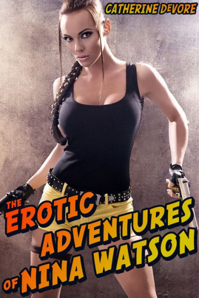 The Erotic Adventures of Nina Watson