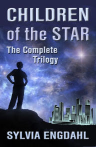 Title: Children of the Star: The Complete Trilogy, Author: Sylvia Engdahl