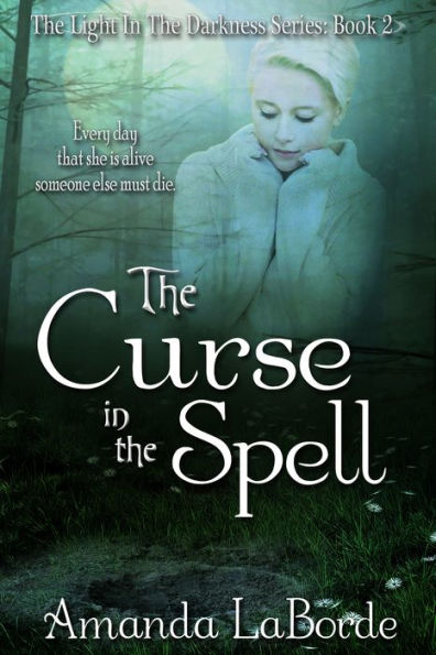 The Light in The Darkness Book 2: The Curse in The Spell