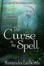 The Light in The Darkness Book 2: The Curse in The Spell