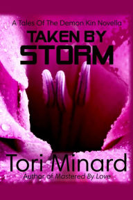 Title: Taken By Storm, Author: Tori Minard