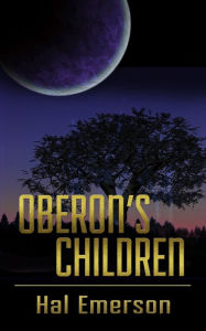 Title: Oberon's Children, Author: Hal Emerson