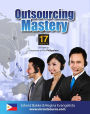 Outsourcing Mastery: 17 Secrets on How to Outsource to the Philippines