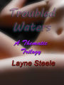 Troubled Waters: A Thematic Trilogy