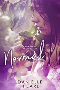 Title: Normal, Author: Danielle Pearl