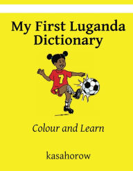 Title: My First Luganda Dictionary, Author: kasahorow