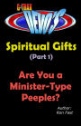 G-TRAX Devo's-Spiritual Gifts Part 1: Are You a Minister-Type Peeples?