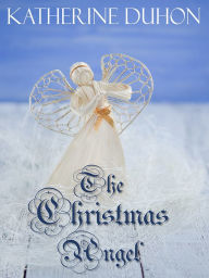 Title: The Christmas Angel, Author: Katherine Duhon