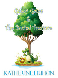 Title: Gabby Gator & the Buried Treasure, Author: Katherine Duhon