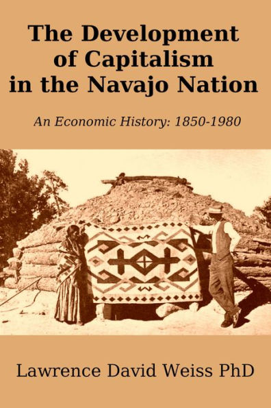 The Development of Capitalism in The Navajo Nation