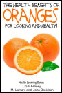 Health Benefits of Oranges For Cooking and Health