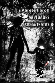 Title: Navidades sangrientas, Author: Ábrete libro!!