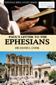 Title: Paul's Letter to the Ephesians, Author: Dr David L Cook
