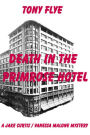 Death in the Primrose Hotel, A Jake Curtis / Vanessa Malone Mystery