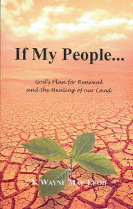 Title: If My People..., Author: F. Wayne Mac Leod