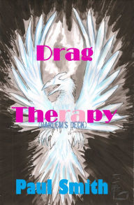 Title: Drag Therapy (Harlem's Deck 4), Author: Paul Smith