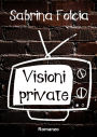 Visioni private