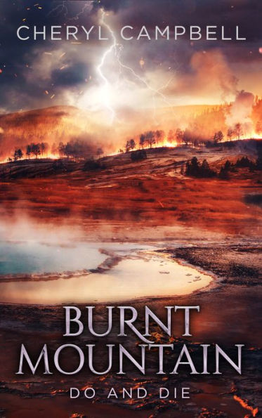 Burnt Mountain Do and Die