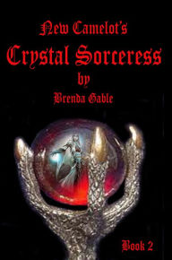 Title: Crystal Sorceress, Author: Brenda Gable