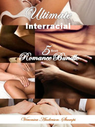 Title: Ultimate Interracial 5 Book Romance Bundle, Author: Veronica Anderson