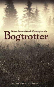 Title: Bogtrotter, Author: Richard A. Coffey