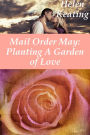 Mail Order May: Planting A Garden of Love