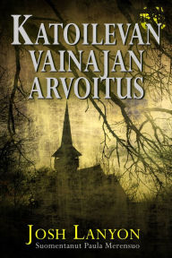 Title: Katoilevan Vainajan Arvoitus, Author: Josh Lanyon