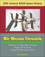 20th Century NASA Space History: Mir Mission Chronicle - Modules, Configuration Changes, Major Events of the Russian/Soviet Space Station