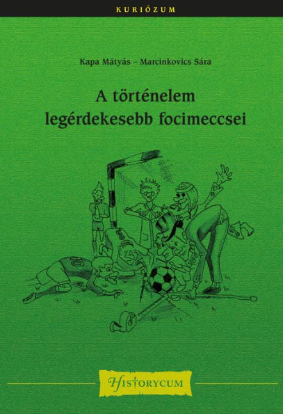 A történelem legérdekesebb focimeccsei