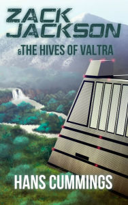 Title: Zack Jackson & The Hives of Valtra, Author: Hans Cummings