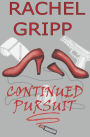 Continued Pursuit