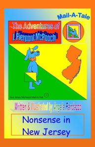 Title: New Jersey/McPooch Mail-A-Tale:Nonsense in New Jersey, Author: Angela Randazzo