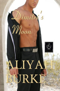 Title: Dimitri's Moon, Author: Aliyah Burke