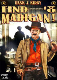 Title: Madigan 8: Find Madigan!, Author: Hank J. Kirby