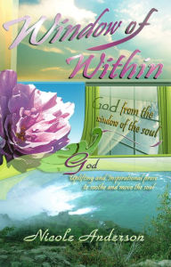 Title: Window of Within: God, Author: Nicole Anderson