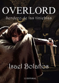 Title: Overlord: Sendero de las tinieblas, Author: Isael Bolaños