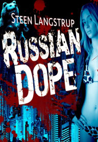 Title: Russian Dope, Author: Steen Langstrup