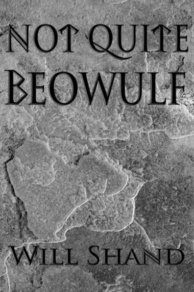 Not Quite Beowulf