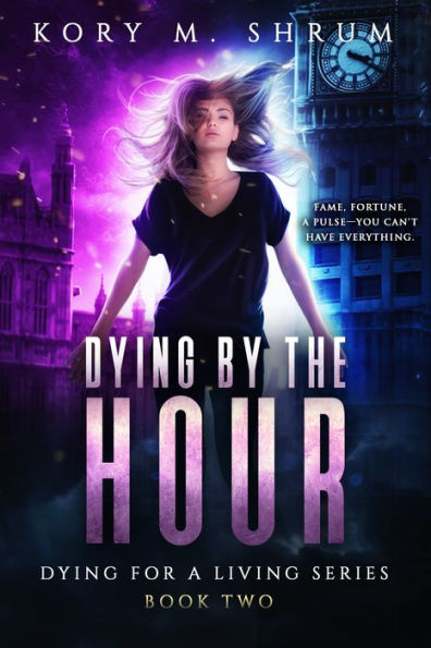 Dying by the Hour (Dying for a Living Series #2)